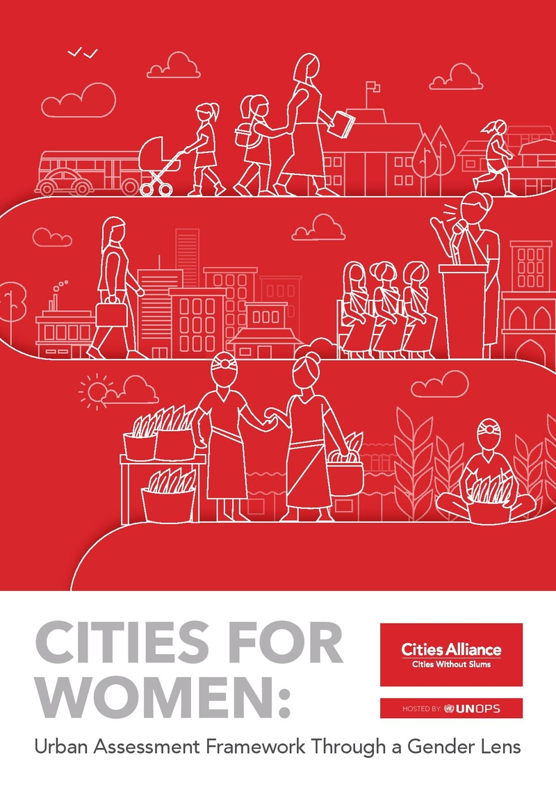 CITIES FOR WOMEN: Urban Assessment Framework Through A Gender Lens ...